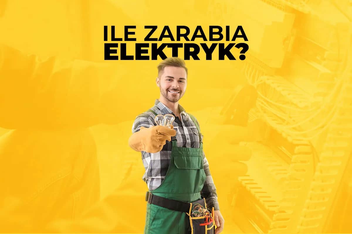 Ile zarabia elektryk w Polsce? Mediana, specjalizacje i realne stawki